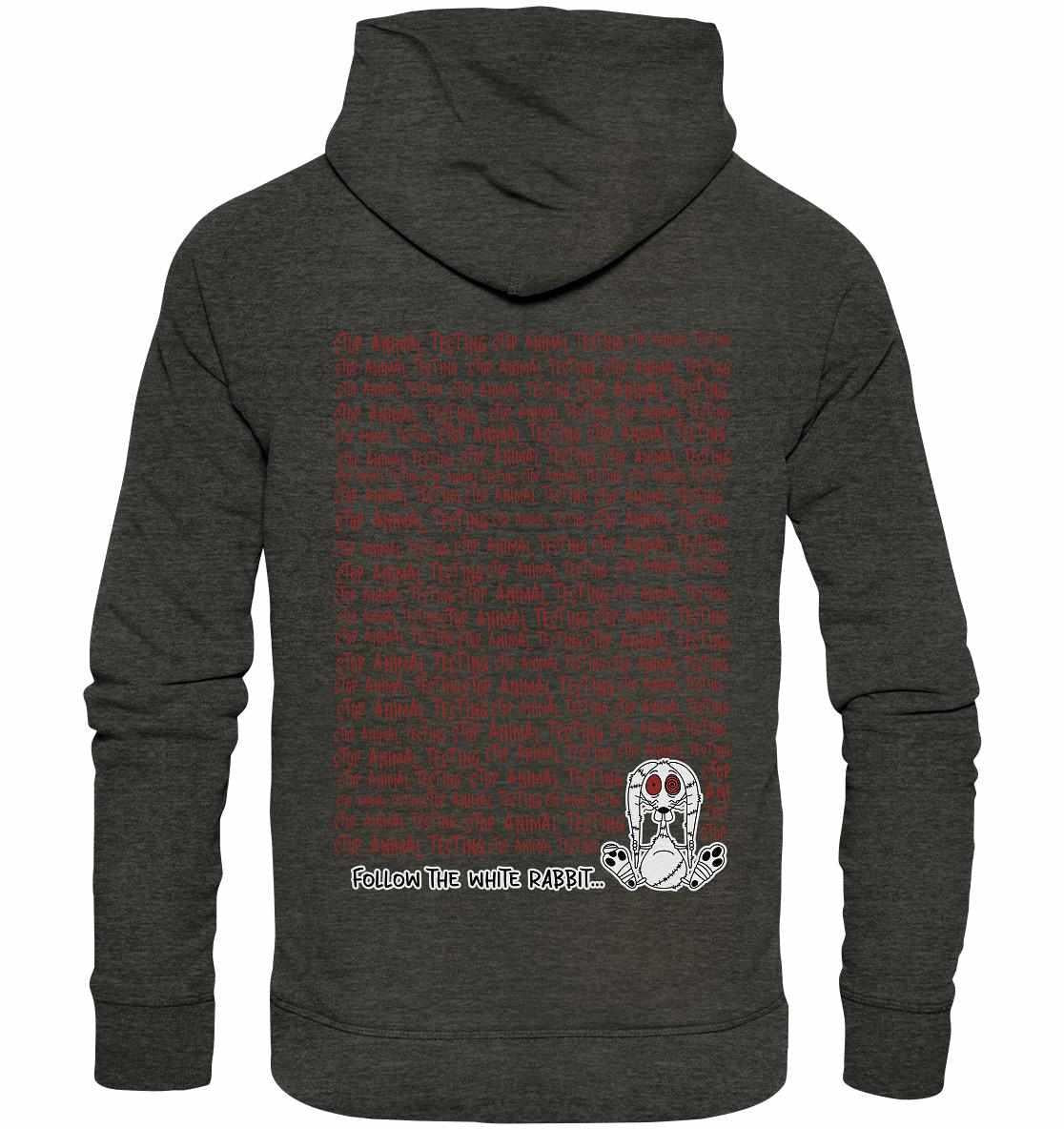 Vegan und Bio Hoodie: Follow the white rabbit and stop animal testing! Grauer Hoodie mit rotem Text, Kapuze und Kängurutasche, aus Bio-Baumwolle und Recyclingmaterialien.