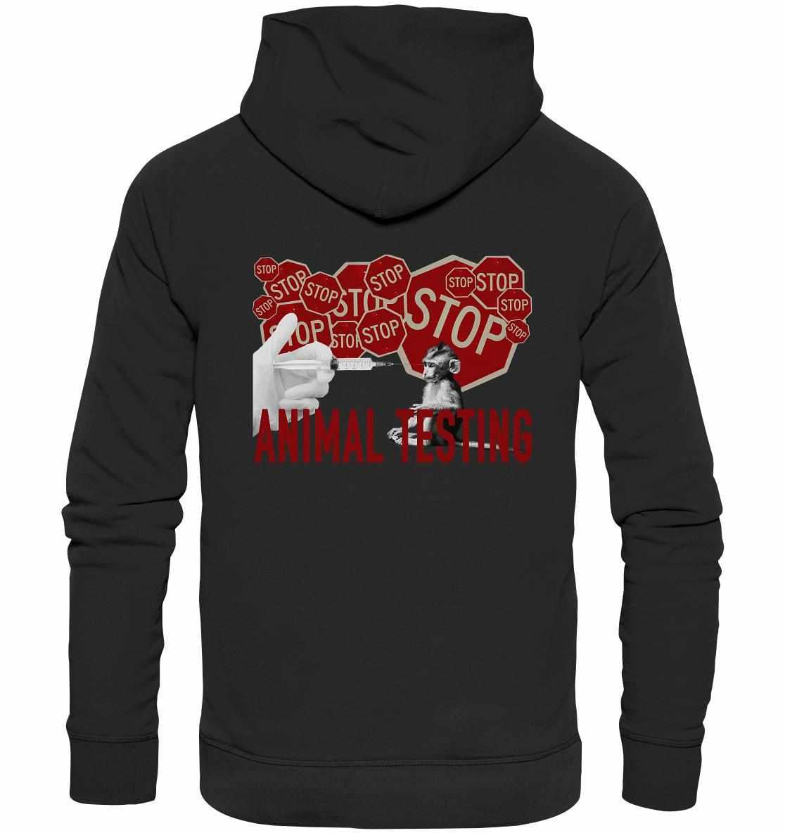 Vegan und Bio Hoodie: STOP ANIMAL TESTING! zeigt eine Person mit Stoppschild, um gegen Tierversuche zu protestieren. Hergestellt aus Bio-Baumwolle, ideal für Tierschutzaktivisten.