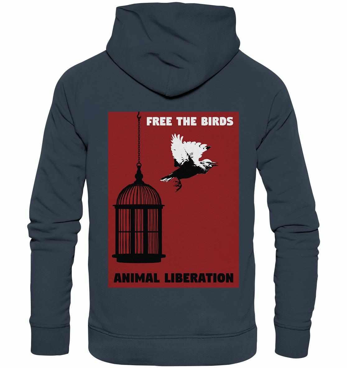 Vegan und Bio Hoodie: Free the birds - Animal Liberation, mit Vogelmotiv neben Käfig, symbolisiert Freiheit. Hergestellt aus Bio-Baumwolle und Recyclingmaterialien.