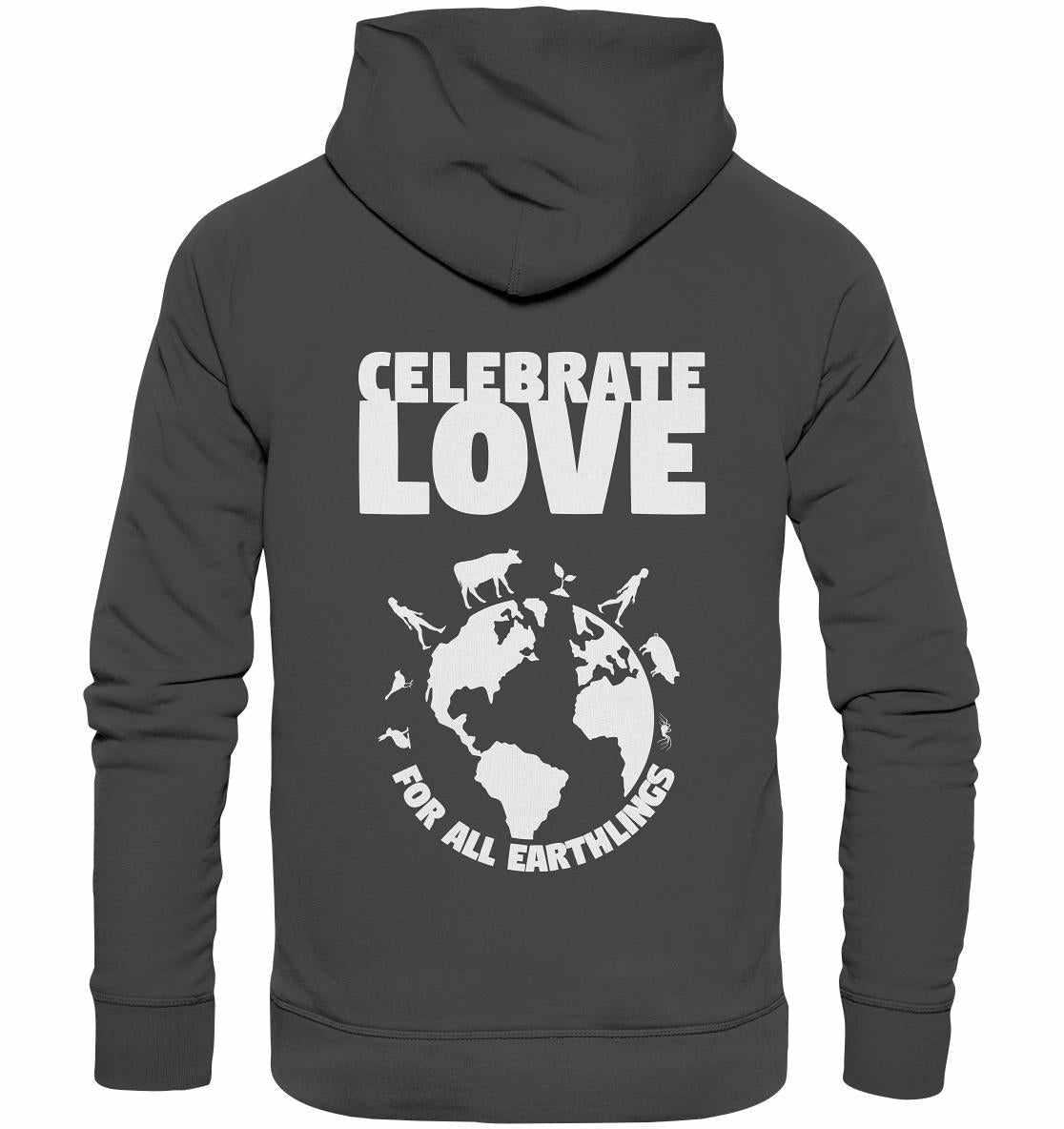 Vegan und Bio Hoodie: Celebrate Love For All Earthlings mit weißem Text, nachhaltigem Design, Kapuze und Kängurutasche aus Bio-Baumwolle und recyceltem Polyester.