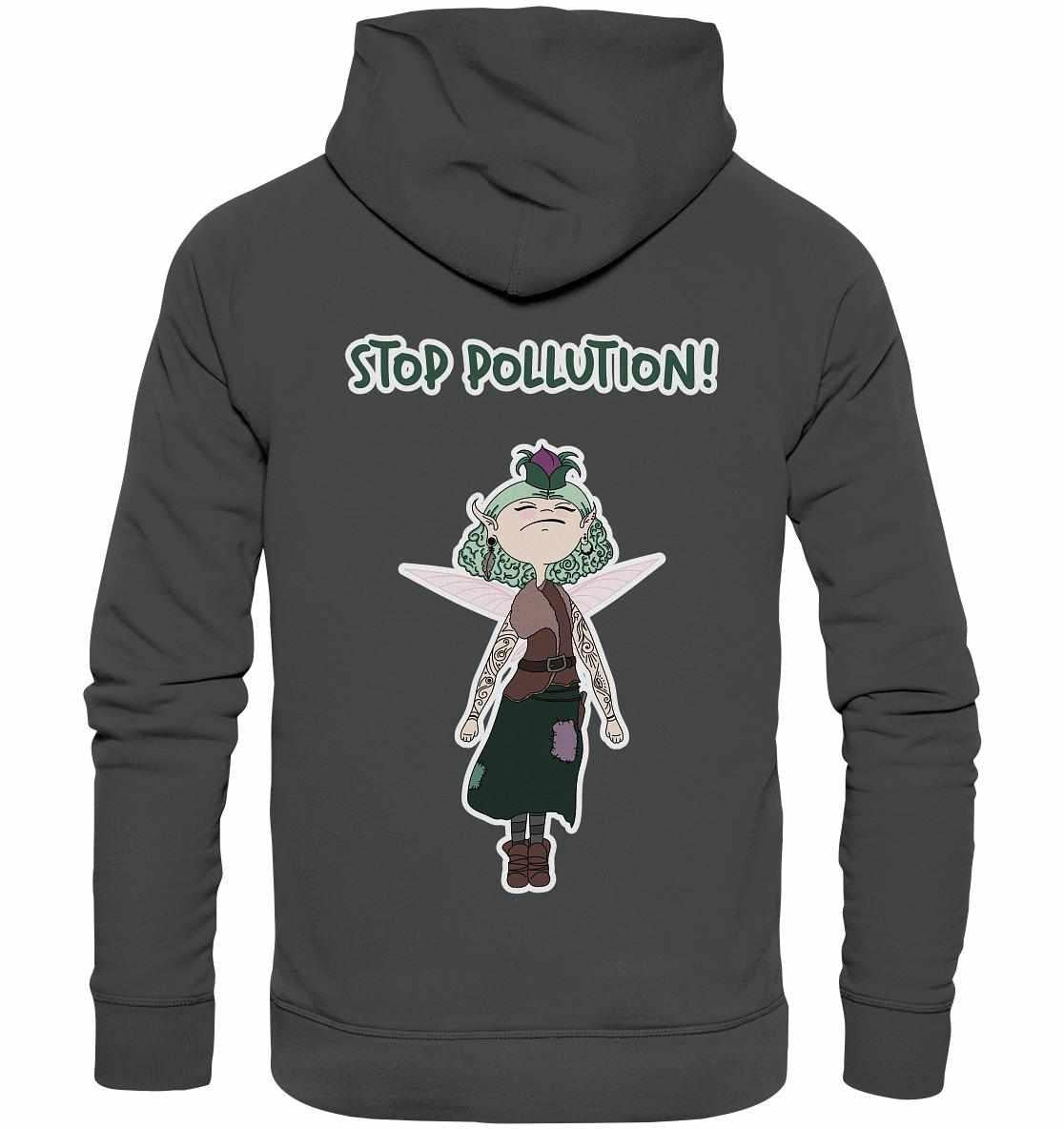 Vegan und Bio Hoodie: STOP POLLUTION! - Krawall Fee mit Cartoon-Fee und Umweltbotschaft auf grauem Hintergrund, Kapuze und Kängurutasche.