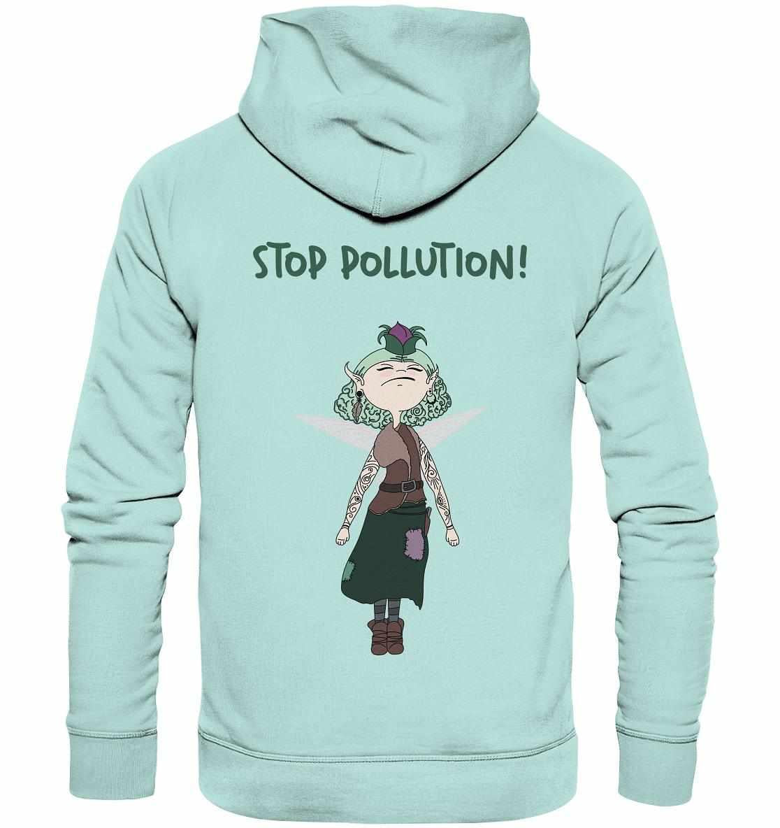 Vegan und Bio Hoodie: STOP POLLUTION! - Krawall Fee mit Cartoon-Charakter, der Umweltbewusstsein und nachhaltige Mode vereint, getragen von einer Person.