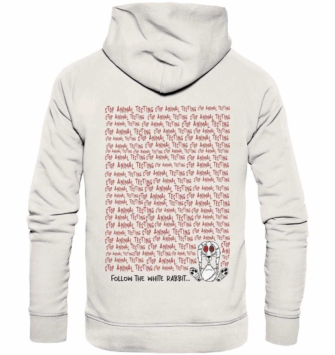 Vegan und Bio Hoodie: Follow the white rabbit and stop animal testing!, weiß mit rotem Text, Cartoon-Hase, aus Bio-Baumwolle und recyceltem Polyester, symbolisiert Tierrechtsbewusstsein.