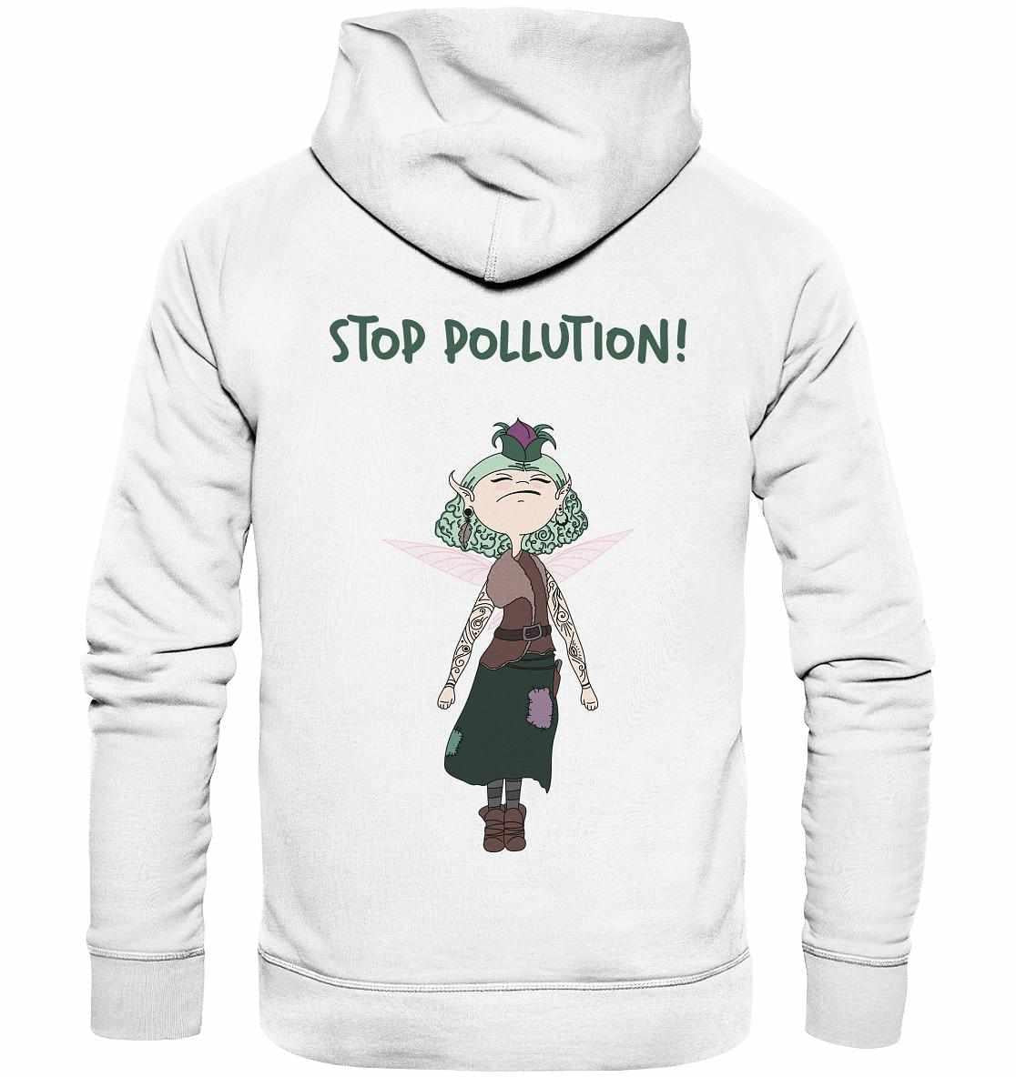 Vegan und Bio Hoodie: STOP POLLUTION! - Krawall Fee mit Cartoon-Figur, umweltfreundlich produziert, thematisiert Waldzerstörung.