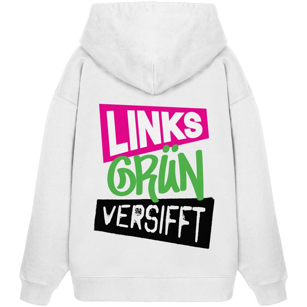 Vegan und Bio Oversized Hoodie mit pink-grünem Slogan Wir sind Links Grün versifft! aus 100% Bio-Baumwolle, Kapuze und Kängurutasche, rebellisches Design von RUDE REBEL.