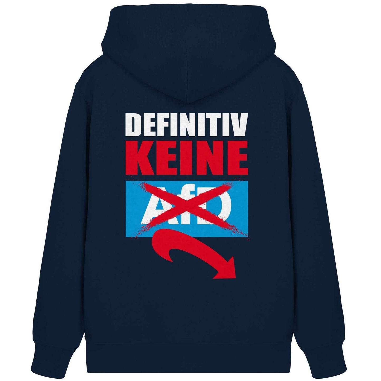 Vegan und Bio Zipper Hoodie: Gegen Rechts - Definitiv KEINE Alternative für Deutschland! Blaue Kapuzenjacke mit rotem und weißem Text, nachhaltiges Design.