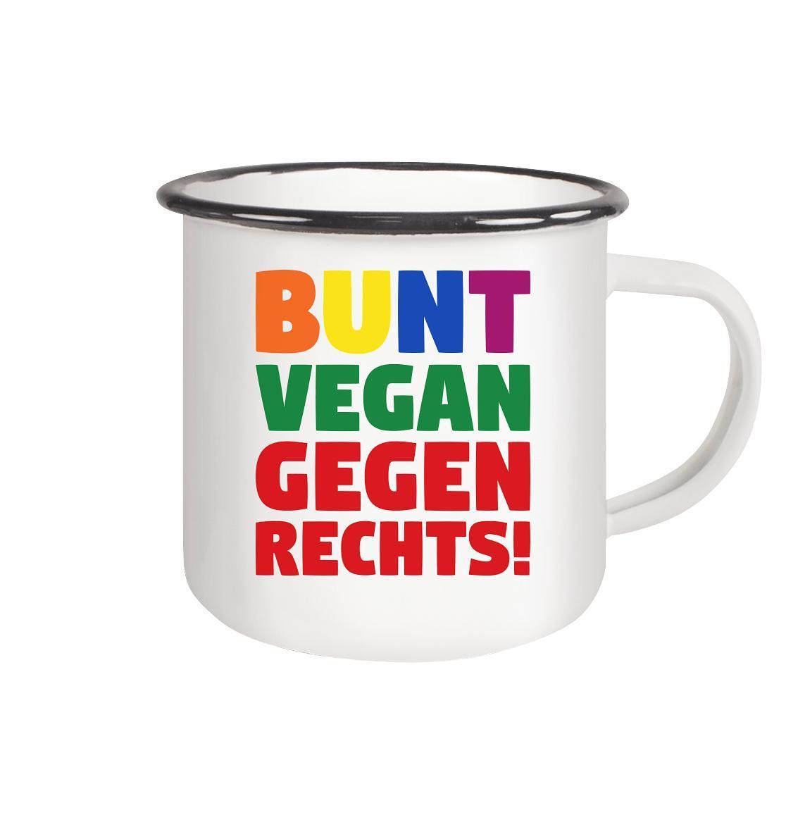 Vegan und Öko Emaille Tasse: BUNT, VEGAN und GEGEN RECHTS!, weiße Tasse mit farbigem Text, schwarzem Rand, inspiriert von Toleranz und Tierschutz.