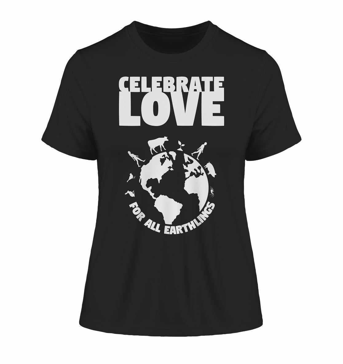 Vegan und Bio Ladies Shirt: Celebrate Love For All Earthlings, schwarzes Shirt mit weißem Text und Globus, aus 100 % Bio-Baumwolle, fördert Liebe und Toleranz.