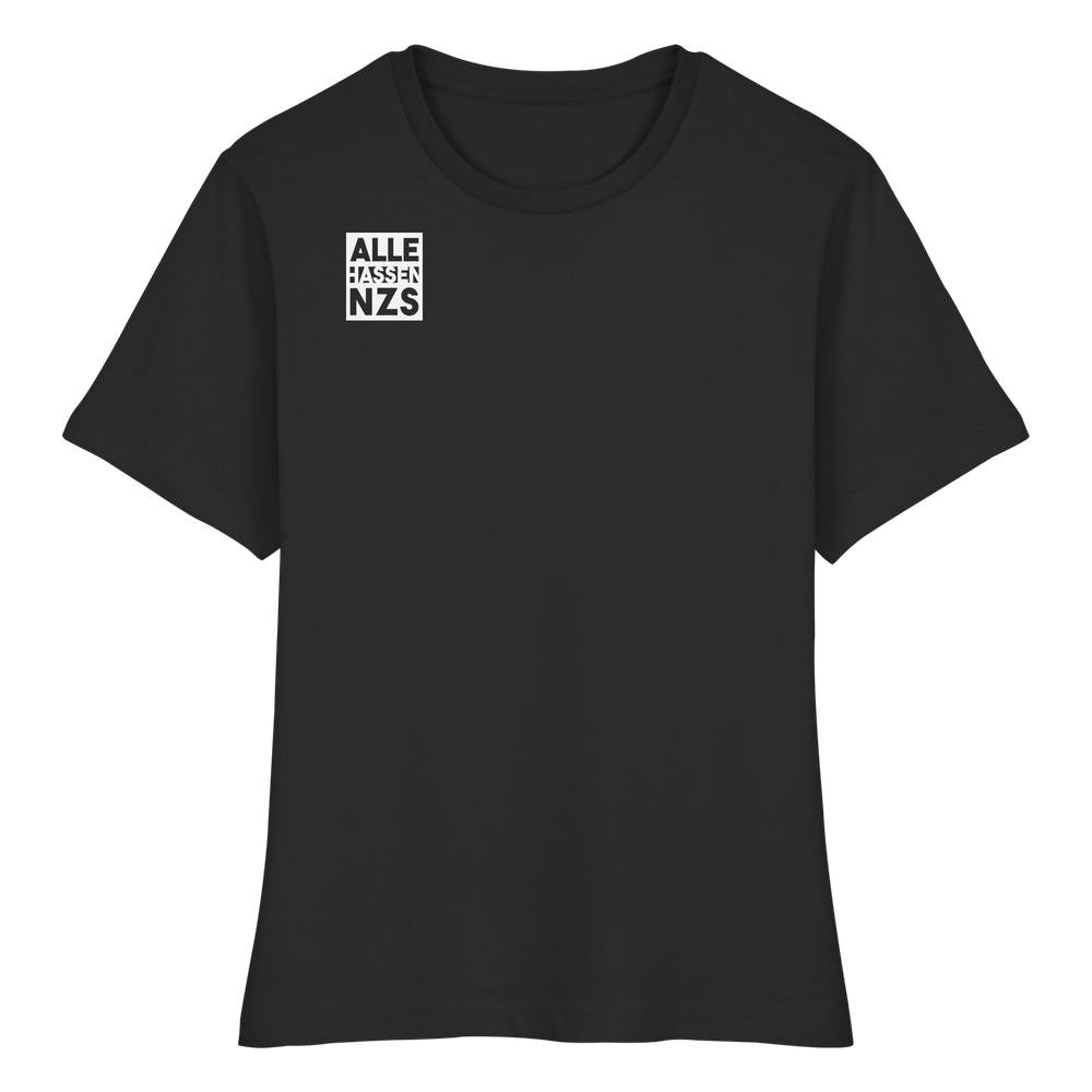 Frauen T-Shirt Vegan und Bio Ladies Shirt: ALLE HASSEN NZS! in Schwarz, mit weißem, antinazistischem Slogan über drei Zeilen auf der linken Brust.