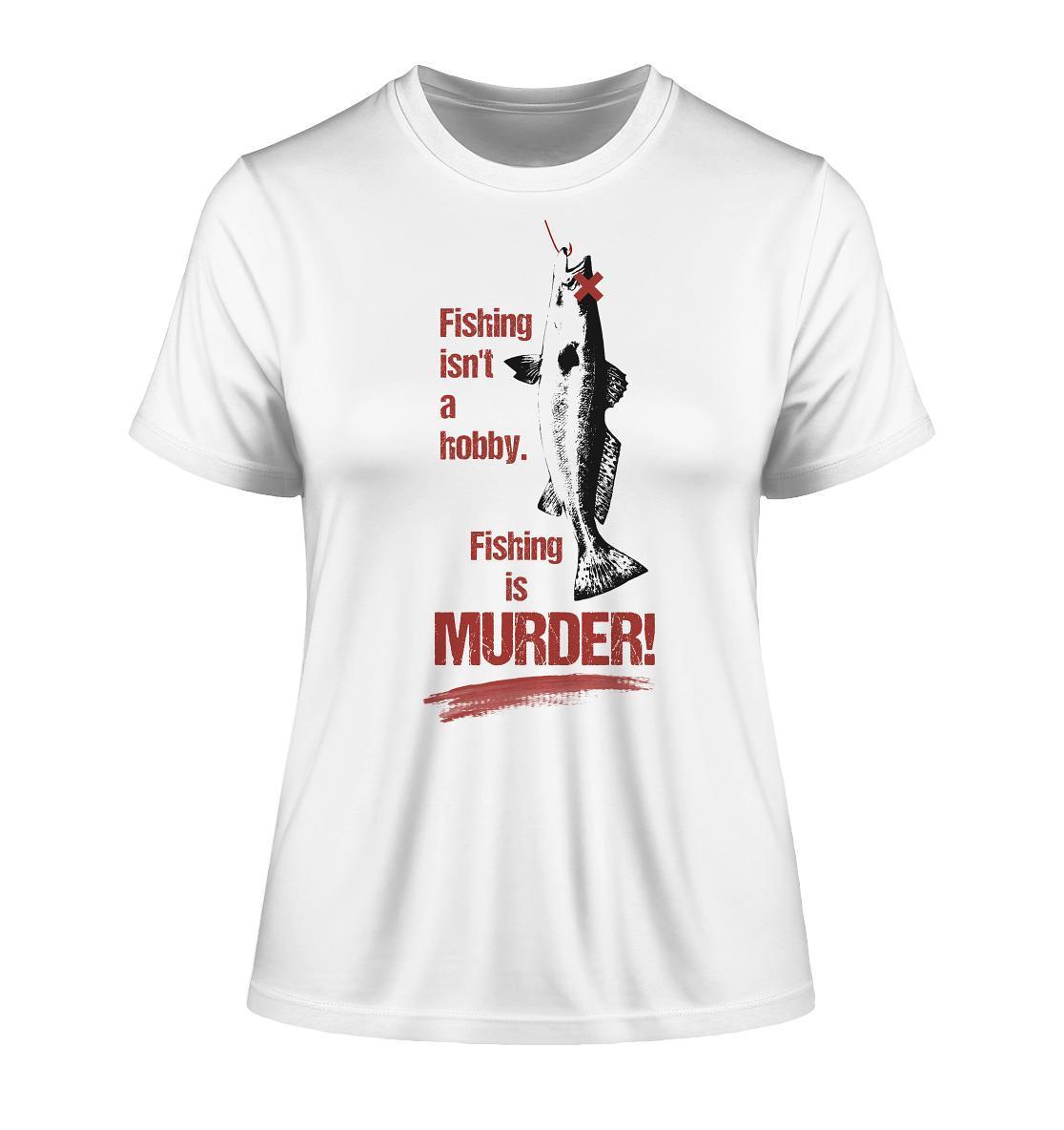 Vegan und Bio Ladies Shirt: Fishing is MURDER!, weiß, mit rotem Text und Fischdesign, aus Bio-Baumwolle, betont Tierrechte und Nachhaltigkeit.
