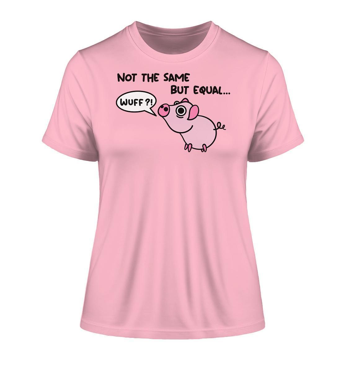 Vegan und Bio Ladies Shirt: Not the Same but Equal... mit süßem Cartoon-Schwein und Sprechblase, aus Bio-Baumwolle, symbolisiert Gleichbehandlung aller Lebewesen.