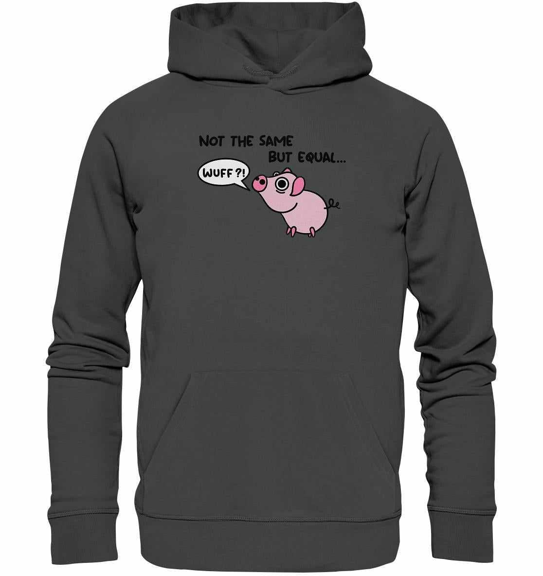 Vegan und Bio Hoodie: Not the Same but Equal... mit niedlichem Cartoon-Schwein, das Hundelaute übt, nachhaltig aus Bio-Baumwolle gefertigt, rebellisches Design von RUDE REBEL.