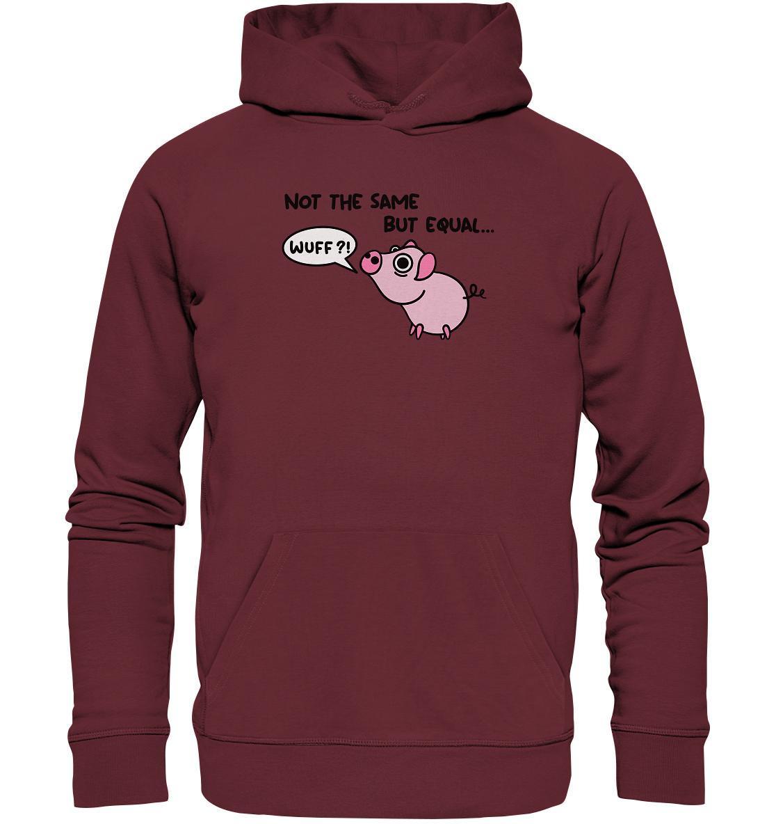 Vegan und Bio Hoodie: Not the Same but Equal... mit niedlichem Cartoon-Schweinchen, das Hundelaute übt, auf rotem Bio-Baumwollstoff, Kapuze und Kängurutasche.