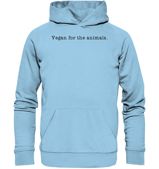 Minimalism Design - Vegan for the animals. - Organic Basic Hoodie getragen von einer Person, mit schwarzen Text auf hellblauem Stoff. Vegane und nachhaltige Mode von RUDE REBEL.