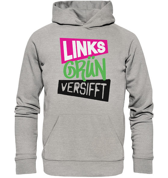 Grauer Hoodie mit Kapuze und dem Text Vegan und Bio Hoodie: Wir sind Links Grün versifft!, hergestellt aus Bio-Baumwolle und recyceltem Polyester.