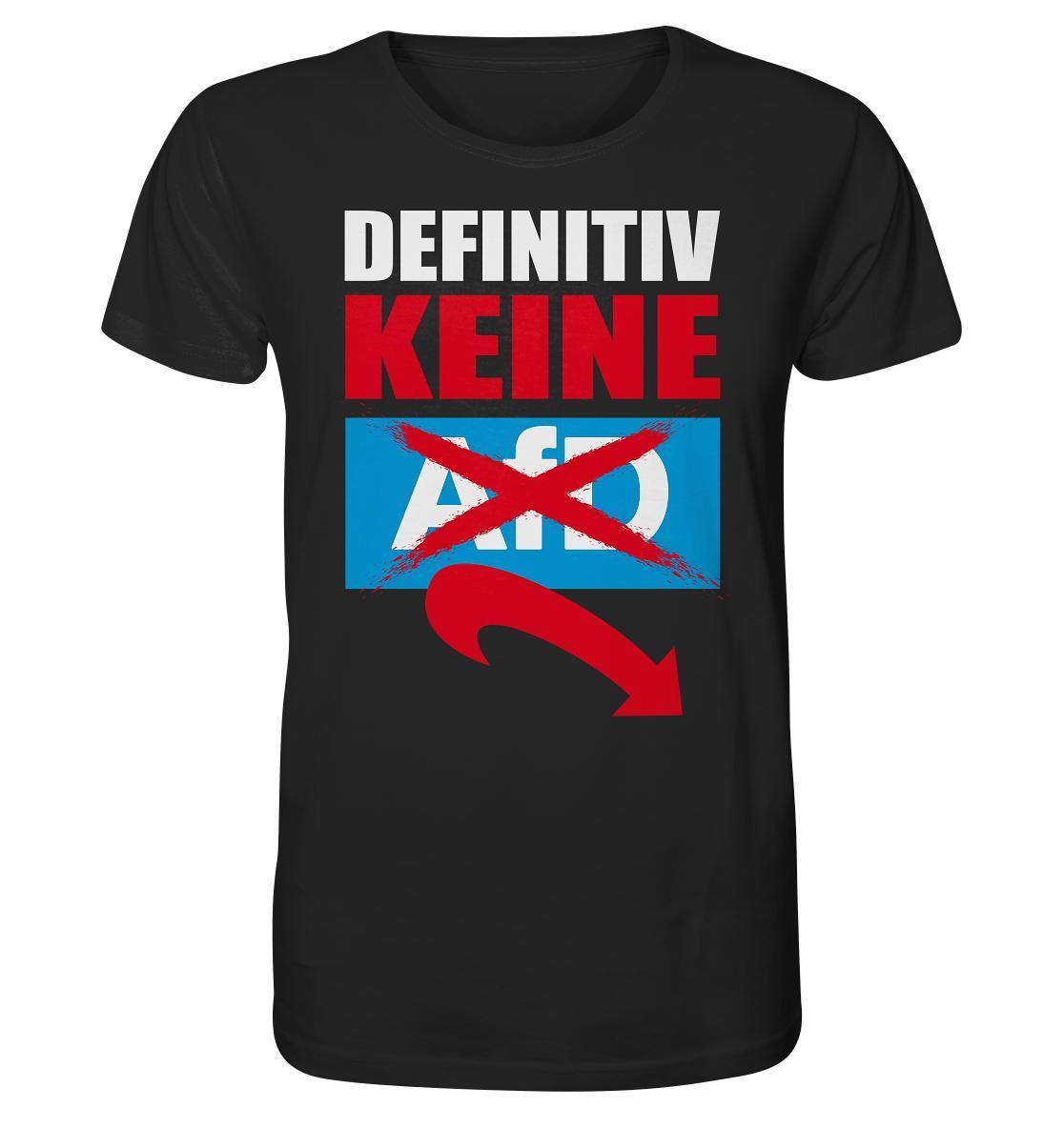 Vegan und Bio Unisex Shirt: Gegen Rechts - Definitiv KEINE Alternative für Deutschland! Schwarzes Shirt mit weißem Text und roten Pfeilen, symbolisiert Engagement gegen Hass.