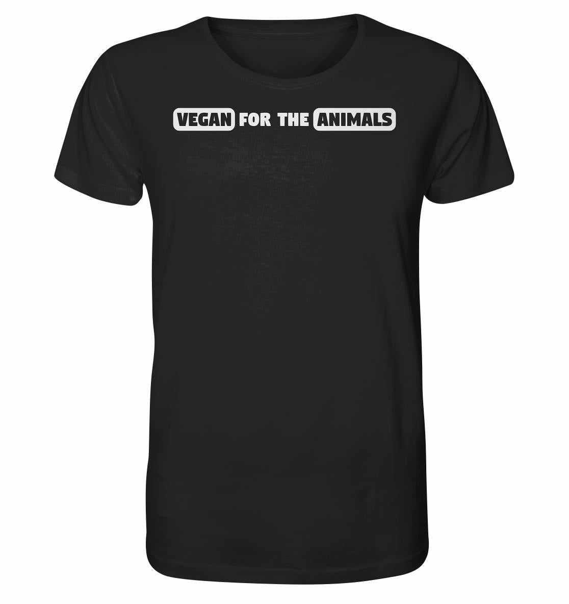 Vegan und Bio Unisex Shirt: VEGAN FOR THE ANIMALS Edition 2, schwarzes Shirt mit weißem Text, betont Tierliebe und Nachhaltigkeit, aus 100% Bio-Baumwolle.