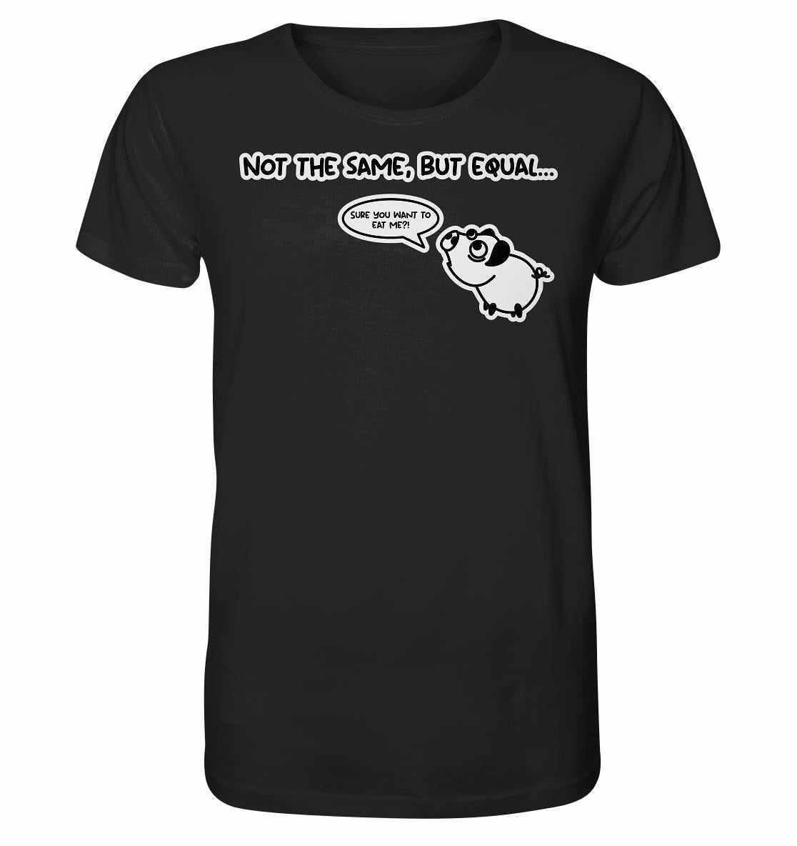 Unisex-Shirt mit Cartoon-Schwein, das vegane Werte betont: Nicht gleich, aber gleichwertig. Unterstützt pflanzenbasierte Ernährung. Hergestellt aus Bio-Baumwolle.