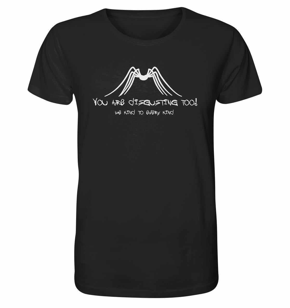 Vegan und Bio Unisex Shirt: Protect Insects, even spiders and be kind to every kind, mit weißem Text auf schwarzem Hintergrund, aus Bio-Baumwolle gefertigt.