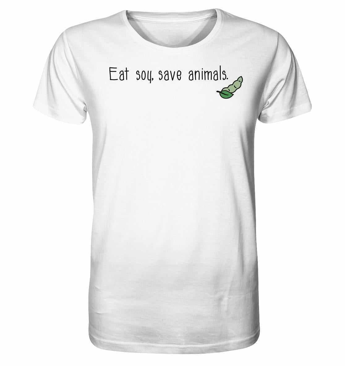 Vegan und Bio Unisex Shirt mit dem Slogan Veganism - Eat soy, save animals, aus 100% Bio-Baumwolle, normaler Schnitt, vermittelt vegane Botschaft.