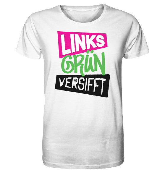 Vegan und Bio Unisex Shirt: Wir sind Links Grün versifft! Weißes T-Shirt mit buntem Text, normale Passform, 100 % Bio-Baumwolle, von RUDE REBEL.