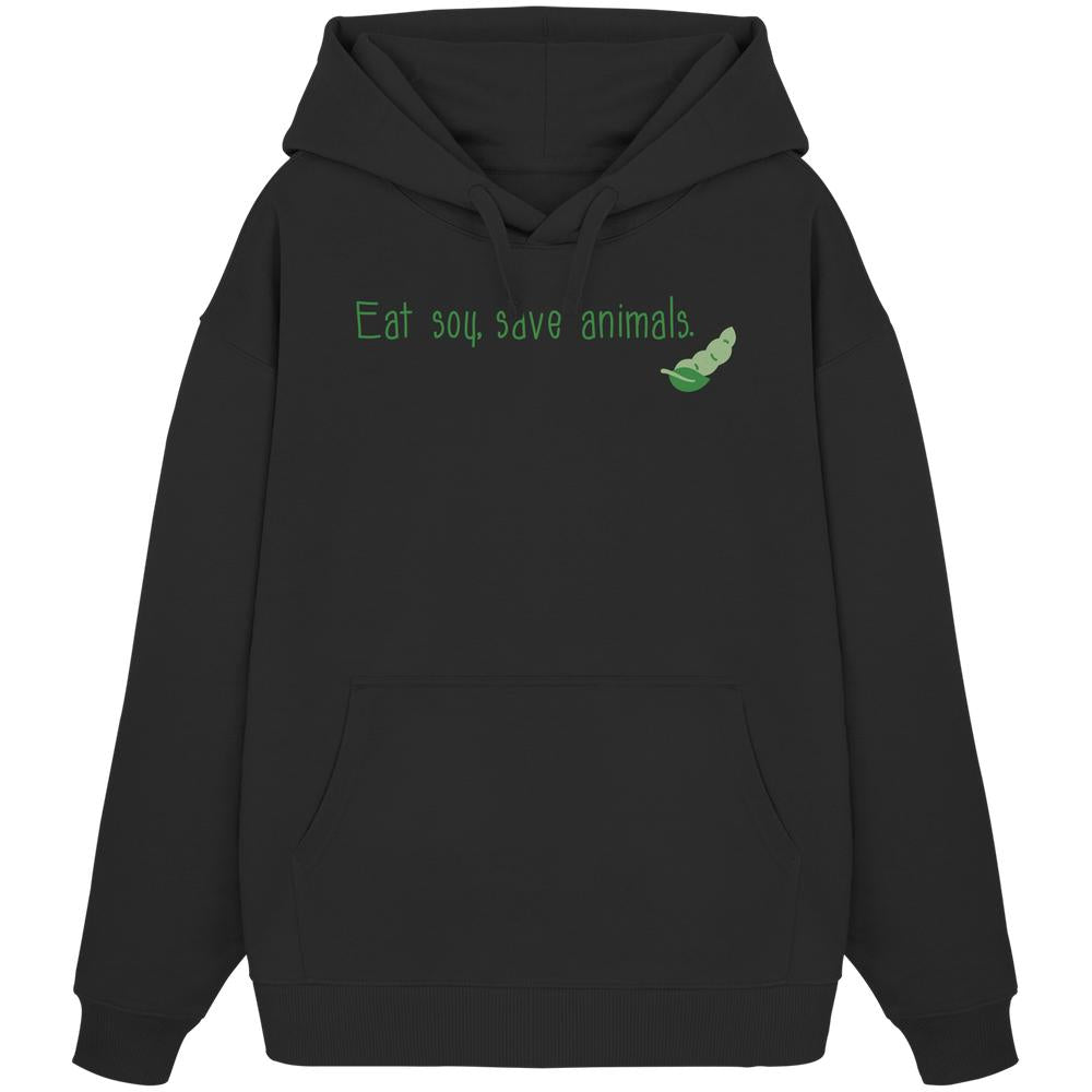 Vegan und Bio Oversized Hoodie mit grünem Text Veganism - Eat soy, save animals., aus 100% Bio-Baumwolle, Kapuze, Kängurutasche, rebellisches Design von RUDE REBEL.