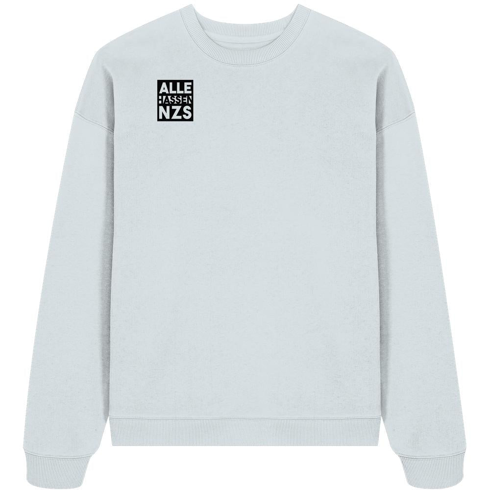Vegan und Bio Oversized Sweatshirt: ALLE HASSEN NZS! Graues Sweatshirt mit schwarzem Box-Print auf der Brust, aus 100% Bio-Baumwolle, rebellisches Design von RUDE REBEL.