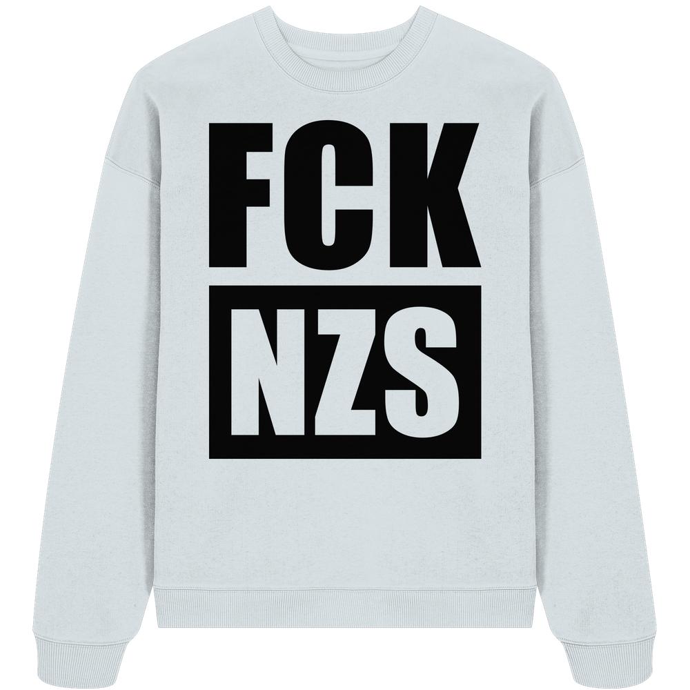 Vegan und Bio Oversized Sweatshirt: FCK NZS, aus 100% Bio-Baumwolle, mit schwarzem Stencil-Slogan gegen Rechts, oversized Schnitt, ideal für umweltbewusste Rebellen.