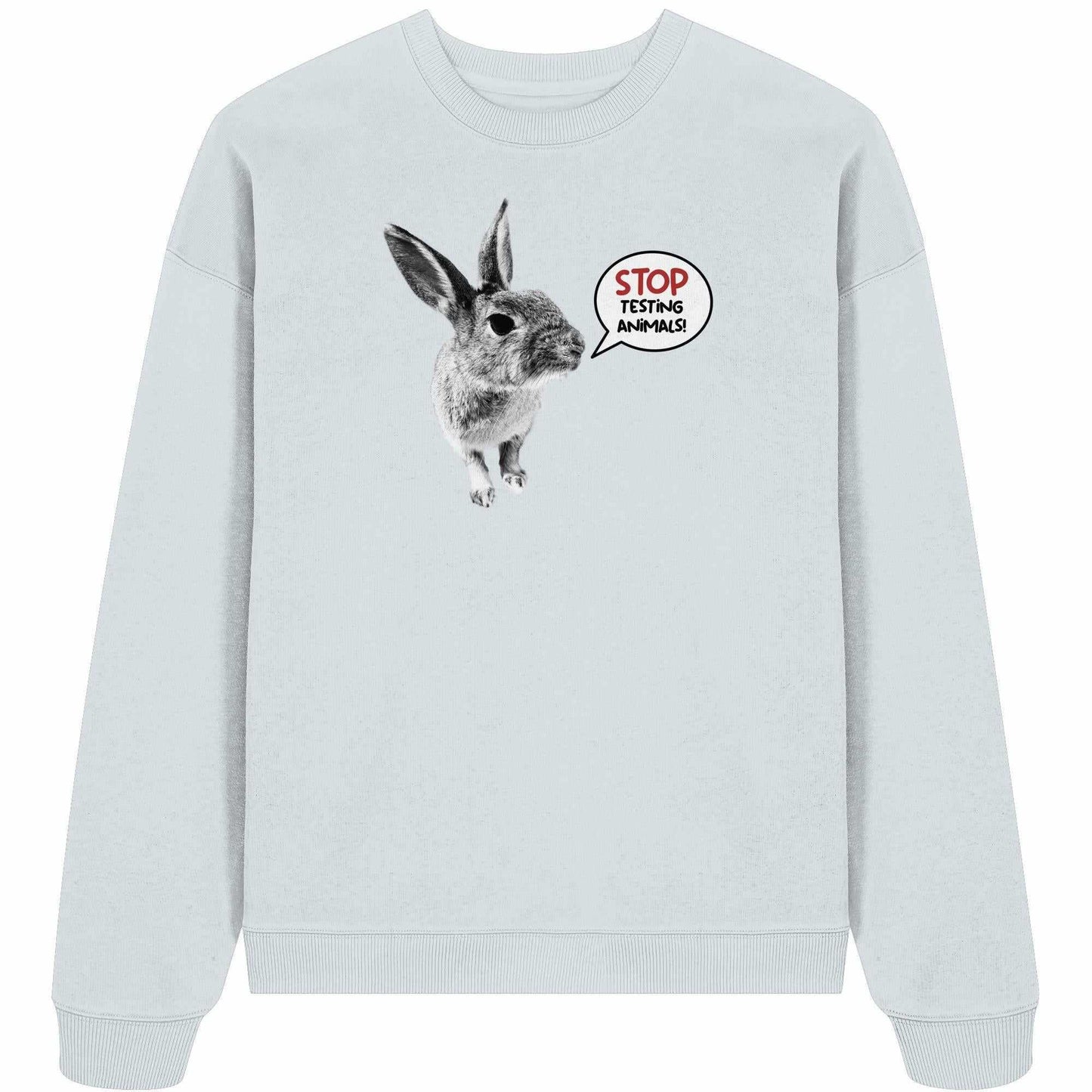 Vegan und Bio Oversized Sweatshirt mit Hasenmotiv und Aufschrift STOP ANIMAL TESTING!, aus 100% Bio-Baumwolle, von RUDE REBEL.