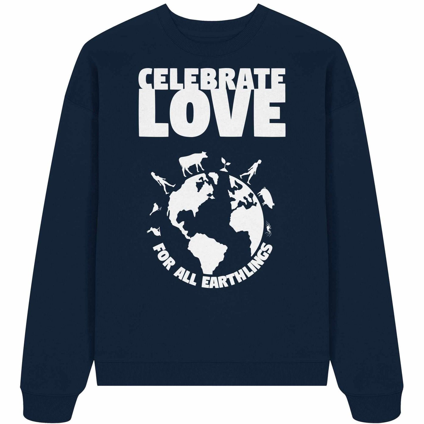 Vegan und Bio Oversized Sweatshirt mit weißem Globus-Print und Text, feiert Liebe zu allen Erdlingen, aus 100% Bio-Baumwolle, rebellisches Design von RUDE REBEL.