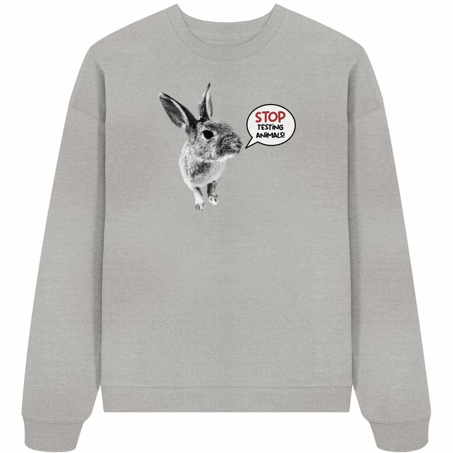 Vegan und Bio Oversized Sweatshirt mit niedlichem Hasenmotiv und Botschaft STOP ANIMAL TESTING!, aus 100% Bio-Baumwolle, von RUDE REBEL.