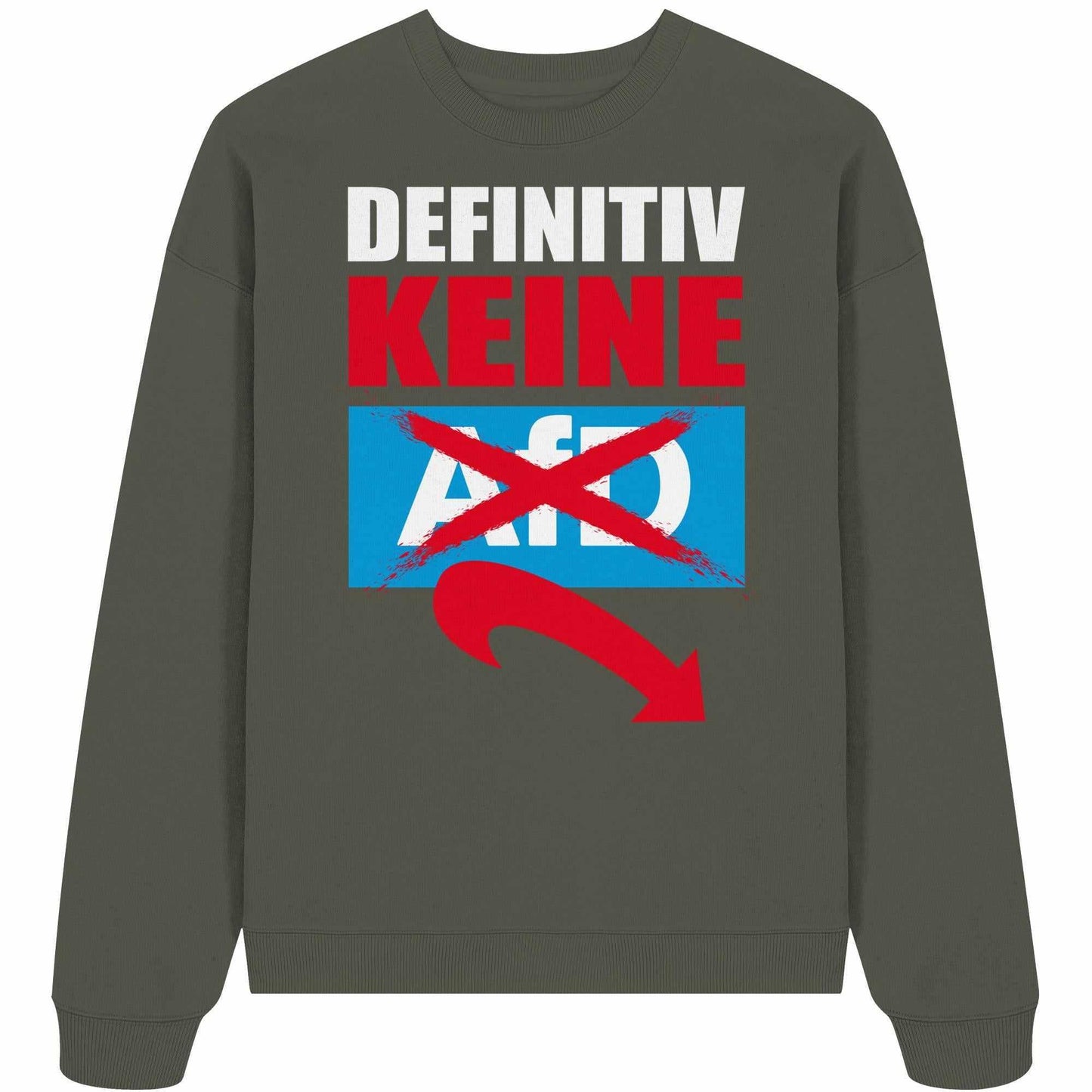 Vegan und Bio Oversized Sweatshirt: Gegen Rechts - Definitiv KEINE Alternative für Deutschland!, grauer Pullover mit roten und blauen Schriftzügen, 100% Bio-Baumwolle, rebellisches Design.