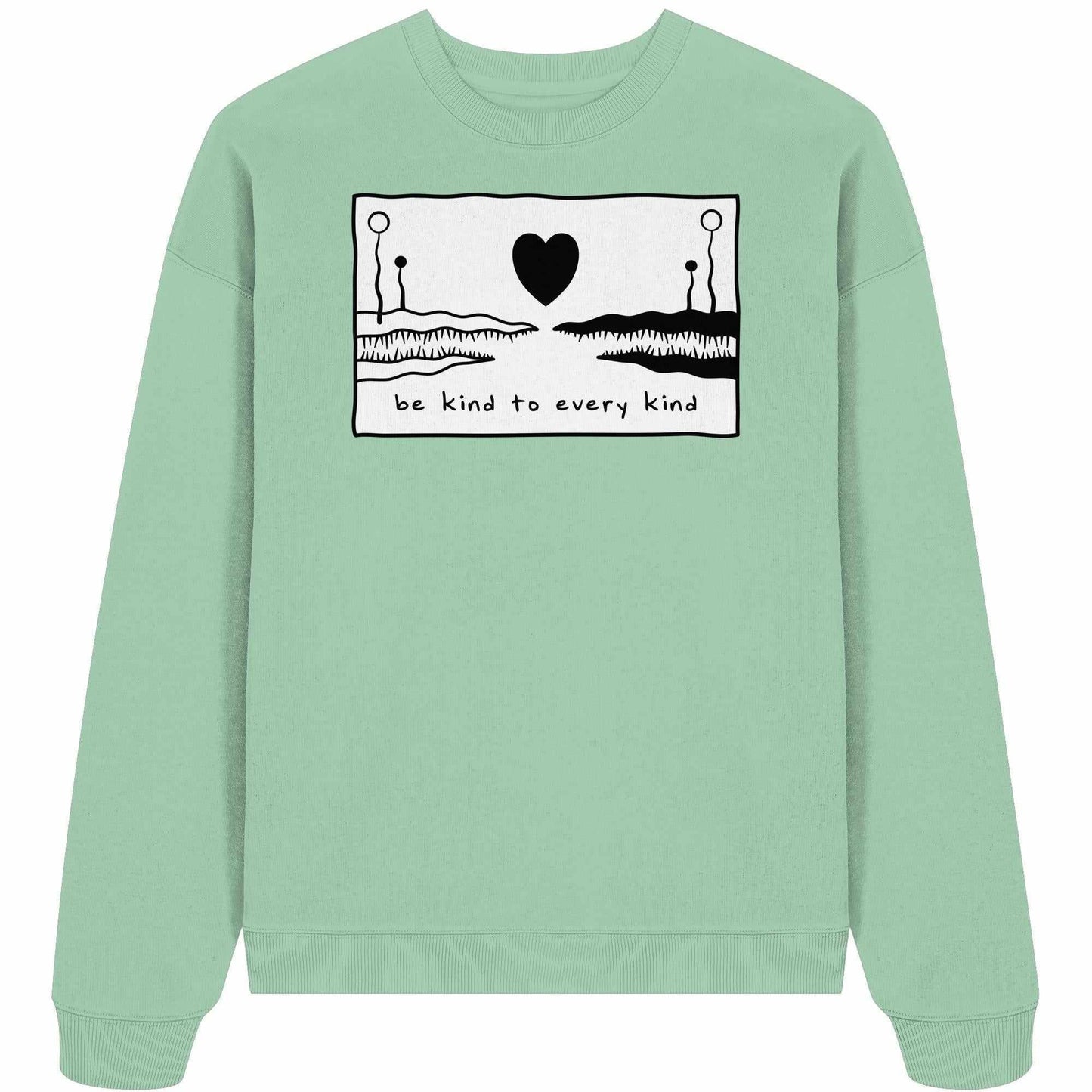 Vegan und Bio Oversized Sweatshirt: Be kind to every kind, grüner Pullover mit Herzmotiv und schwarzem Herz, aus 100% Bio-Baumwolle, rebellisches Design von RUDE REBEL.