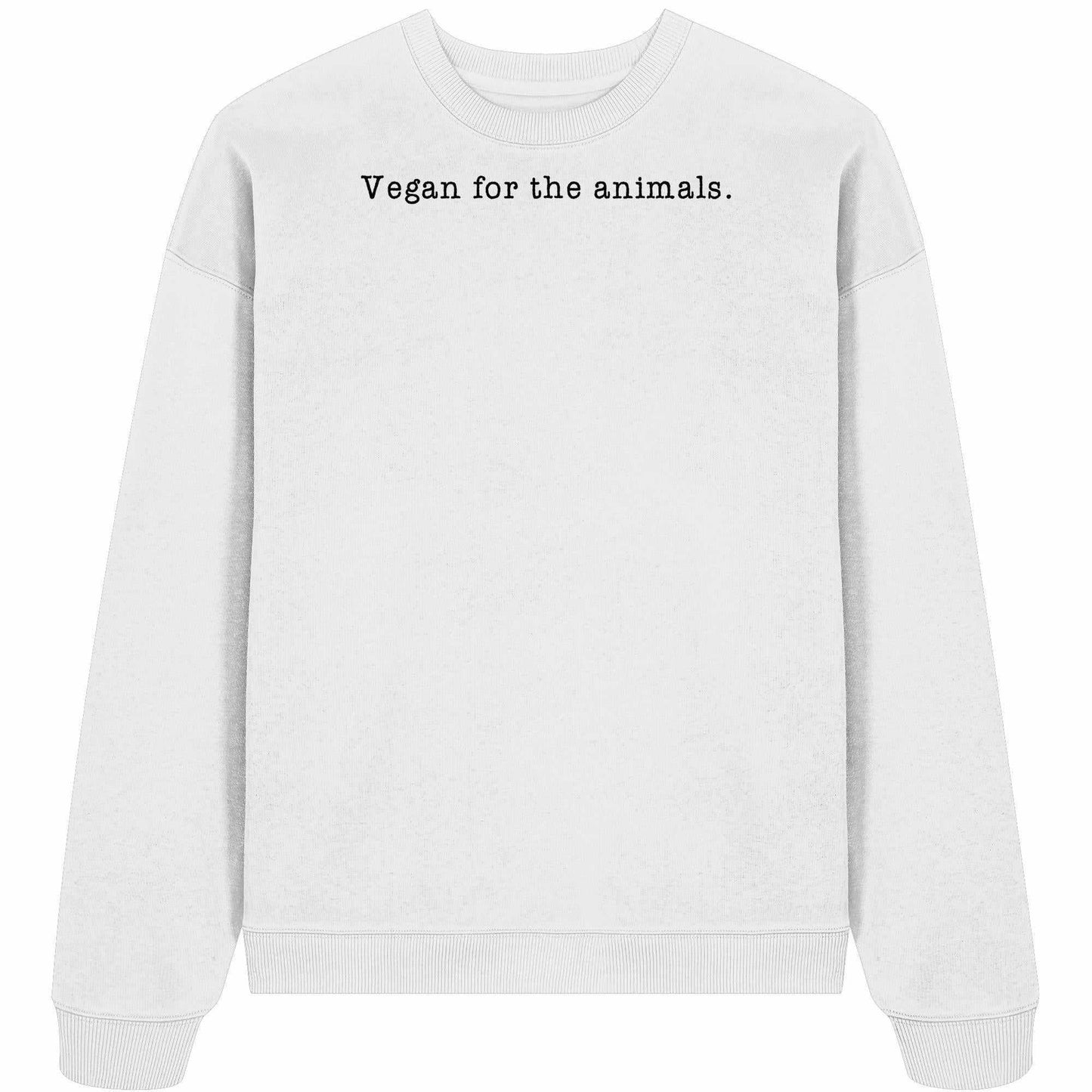 Vegan und Bio Oversized Sweatshirt mit schwarzem Text, minimalistisch gestaltet, aus 100% Bio-Baumwolle, betont vegane und nachhaltige Werte.