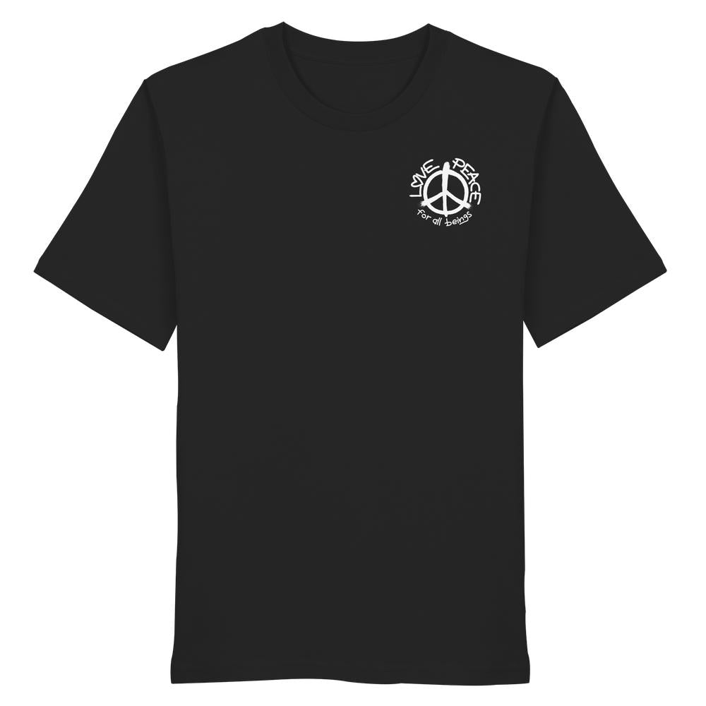 Unisex-Shirt LOVE and PEACE for all beings mit Friedenssymbol und Slogan, aus 100% Bio-Baumwolle, von RUDE REBEL.