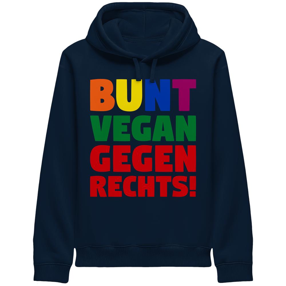 Vegan und Bio Unisex Side Pocket Hoodie: Dunkelblauer Hoodie mit mehrfarbigem Slogan BUNT VEGAN GEGEN RECHTS! auf der Vorderseite, inspiriert von Toleranz und Tierrechtsbewegungen.