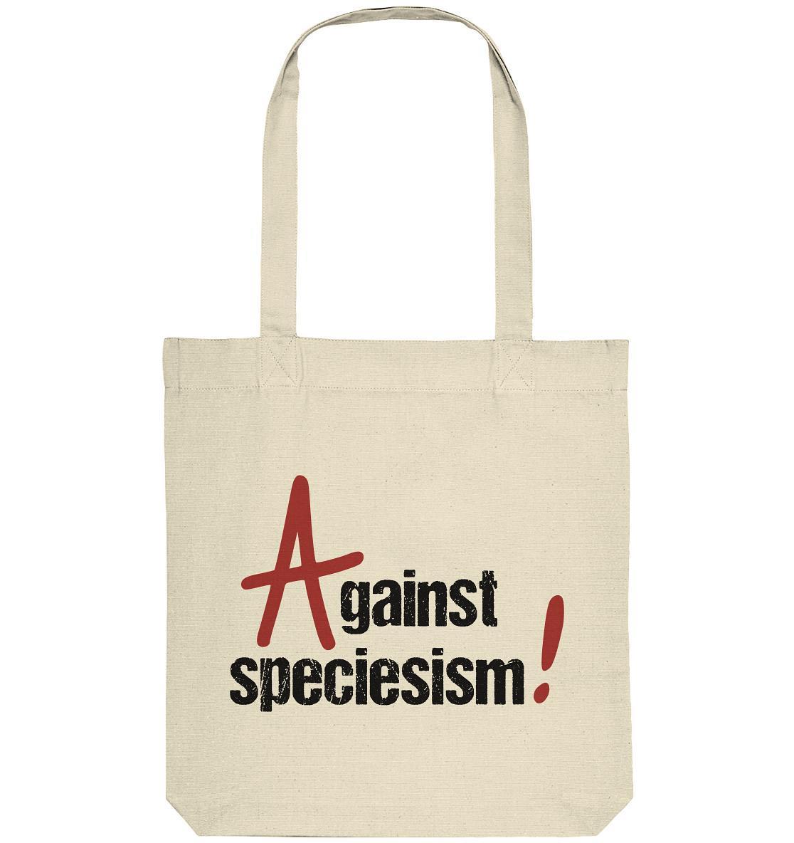 Vegan und Recycling Stofftasche: Against speciesism! Weiße Stofftasche mit schwarzem Text, gefertigt aus recycelten Materialien, lange Henkel mit Kreuzstich, von RUDE REBEL.