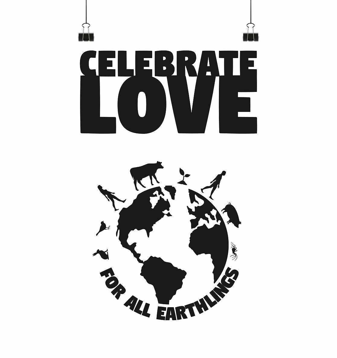 Vegan und Öko Poster Din A2: Celebrate Love For All Earthlings – zeigt Silhouetten von Mensch, Tier und Erde, symbolisiert Toleranz und Gleichheit.