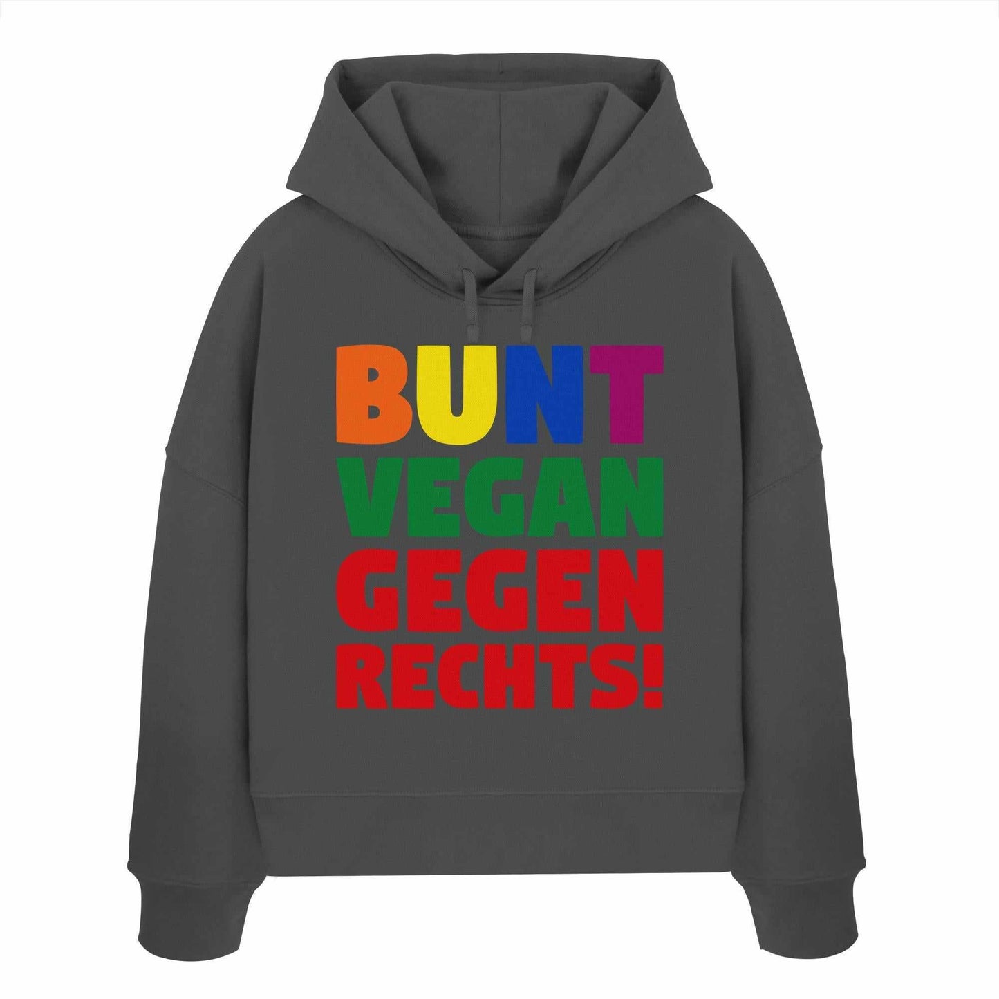 Vegan und Bio Crop Hoodie: BUNT, VEGAN und GEGEN RECHTS! Grauer Hoodie mit regenbogenfarbigem Schriftzug, inspiriert von Toleranz und Nächstenliebe, aus 100% Bio-Baumwolle.