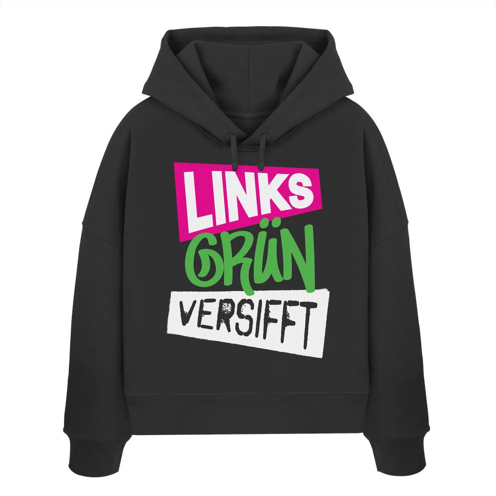 Vegan und Bio Crop Hoodie mit weiß-grüner Aufschrift „Wir sind Links Grün versifft!“, aus 100% Bio-Baumwolle, rebellisches Design von RUDE REBEL.