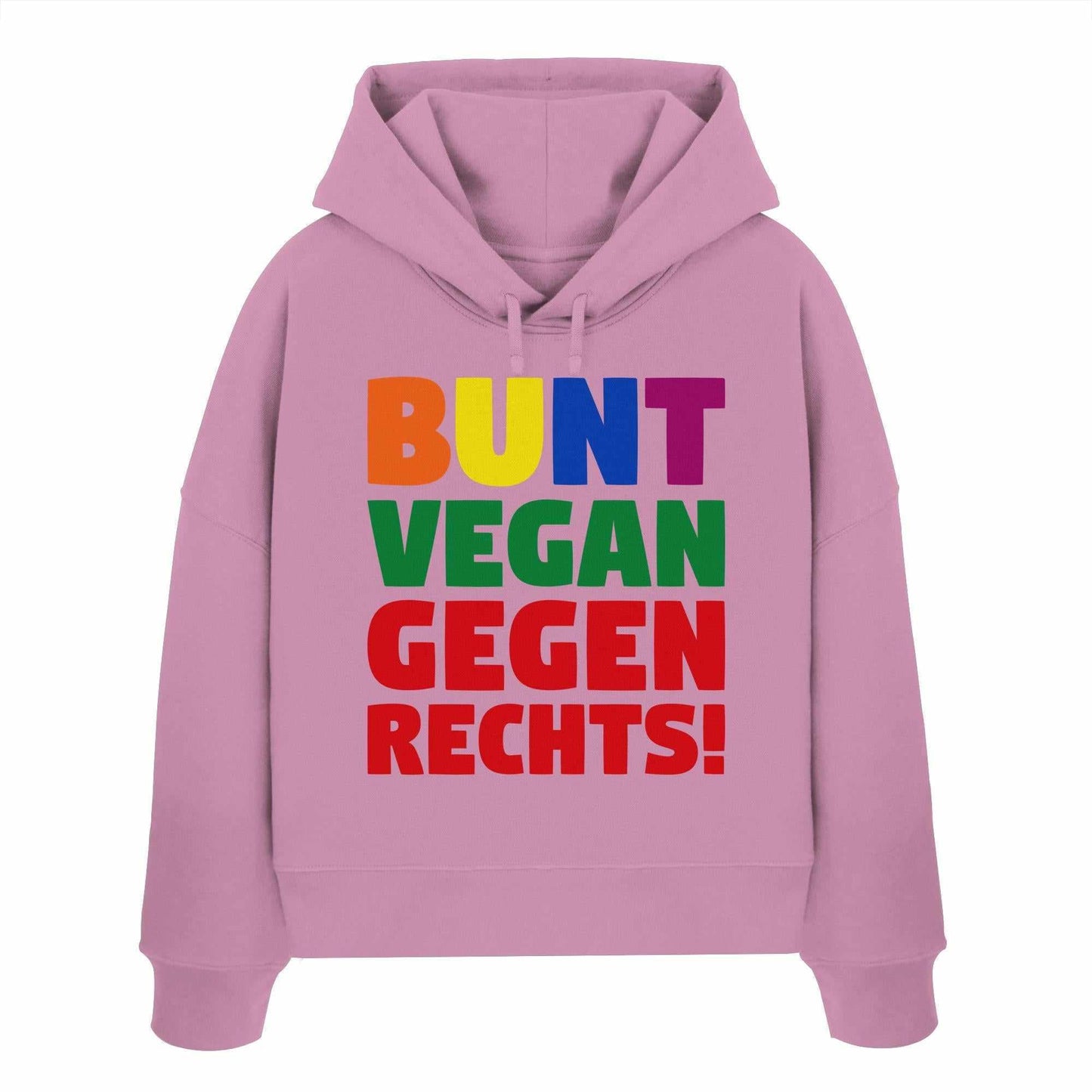 Vegan und Bio Crop Hoodie: BUNT, VEGAN und GEGEN RECHTS! Rosa Hoodie mit Regenbogen-Schriftzug, inspiriert von Toleranz und Tierrechten, aus 100% Bio-Baumwolle, reguläre Passform.