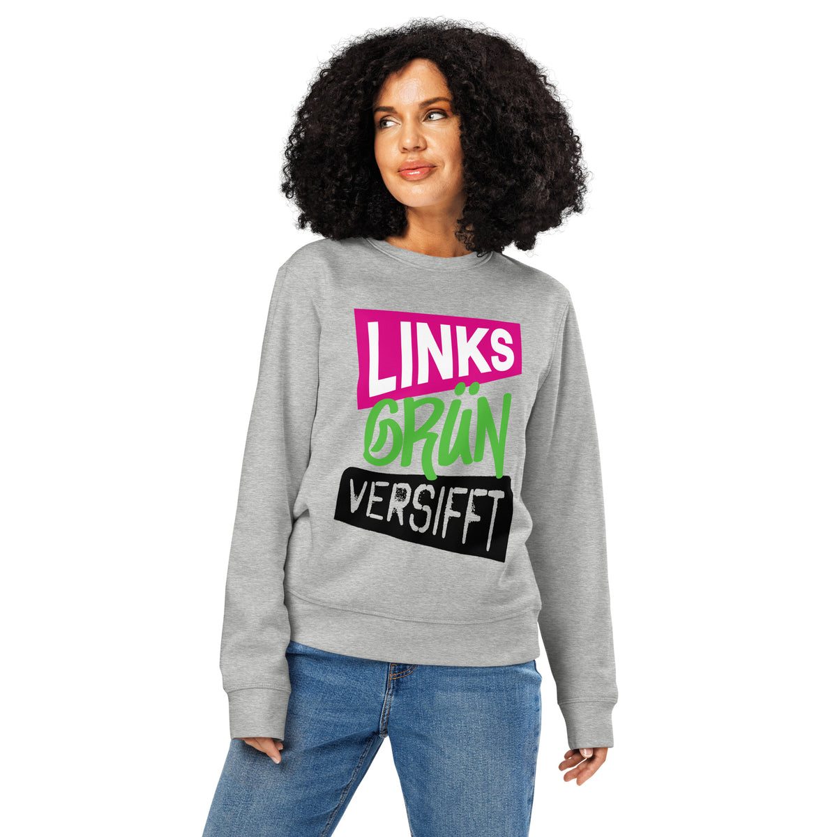 Graues Sweatshirt am Modell, Frontprint „LINKS GRÜN VERSIFFT“