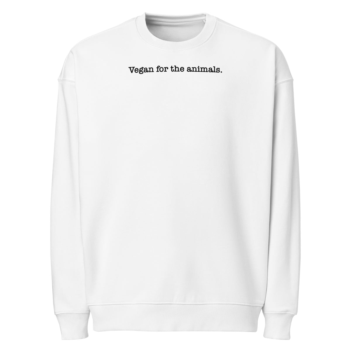 Oversized Sweatshirt Weiß mit Rundhalsausschnitt und Brustprint „Vegan for the animals.“