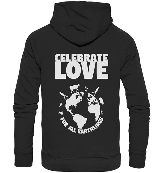 Vegan und Bio Hoodie: Celebrate Love For All Earthlings, schwarzer Hoodie mit weißem Text, aus Bio-Baumwolle und recyceltem Material, von RUDE REBEL.