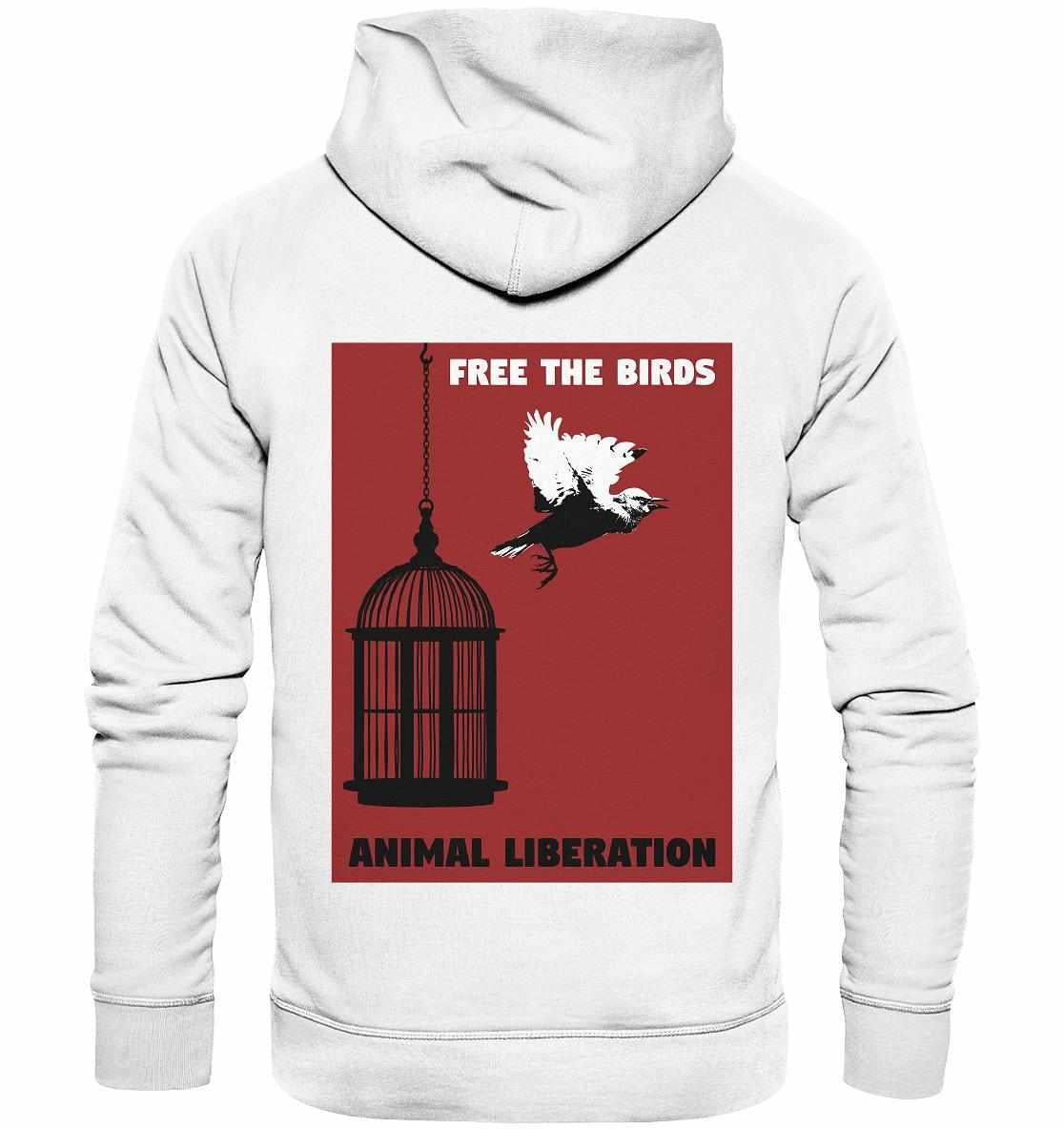 Vegan und Bio Hoodie: Free the birds - Animal Liberation, mit Vogel- und Käfigdesign auf weißem Hintergrund, symbolisiert Freiheit und Umweltbewusstsein.