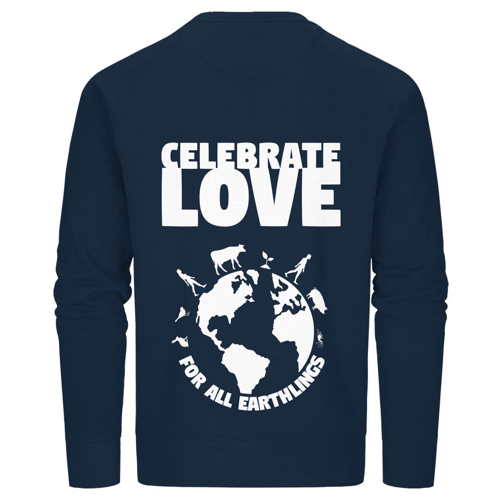 Vegan und Bio Unisex Sweatshirt: Celebrate Love For All Earthlings, mit weißem Grafikdruck einer Weltkugel und Slogan, fördert Veganismus und Gleichberechtigung. Nachhaltig und bequem.