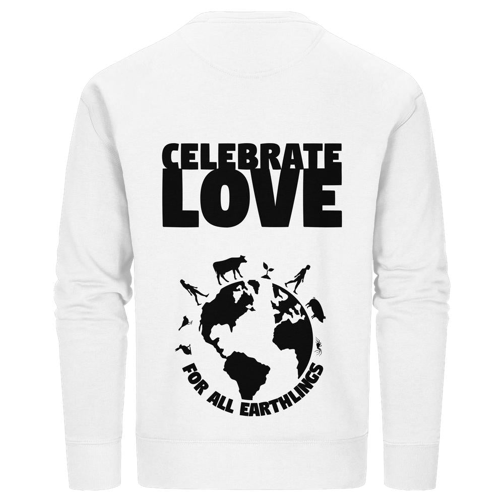 Vegan und Bio Unisex Sweatshirt: Celebrate Love For All Earthlings, zeigt CELEBRATE LOVE und eine stilisierte Erdkugel mit vielfältigen Erdlingen und dem Slogan FOR ALL EARTHLINGS.