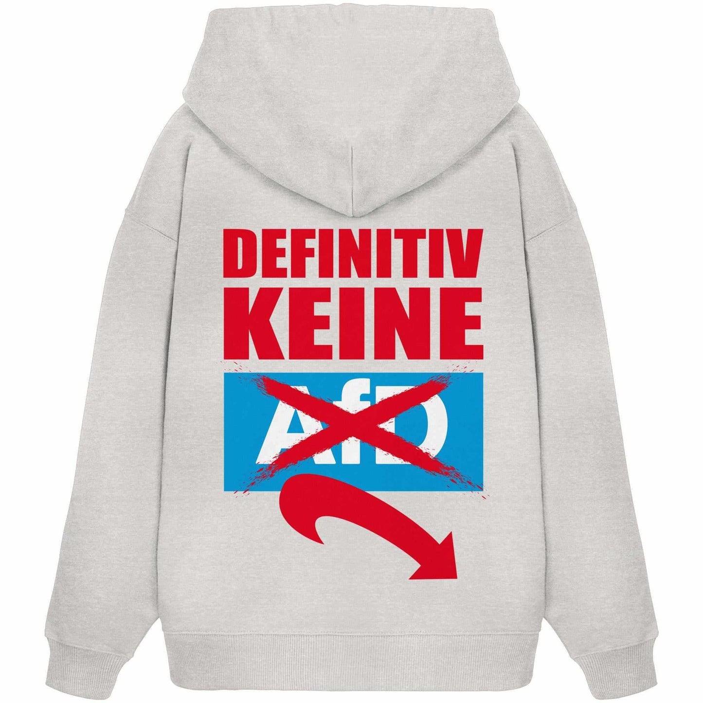 Vegan und Bio Oversized Hoodie mit rotem Text: Gegen Rechts - Definitiv KEINE Alternative für Deutschland! Hergestellt aus 100% Bio-Baumwolle, rebellisches Design.