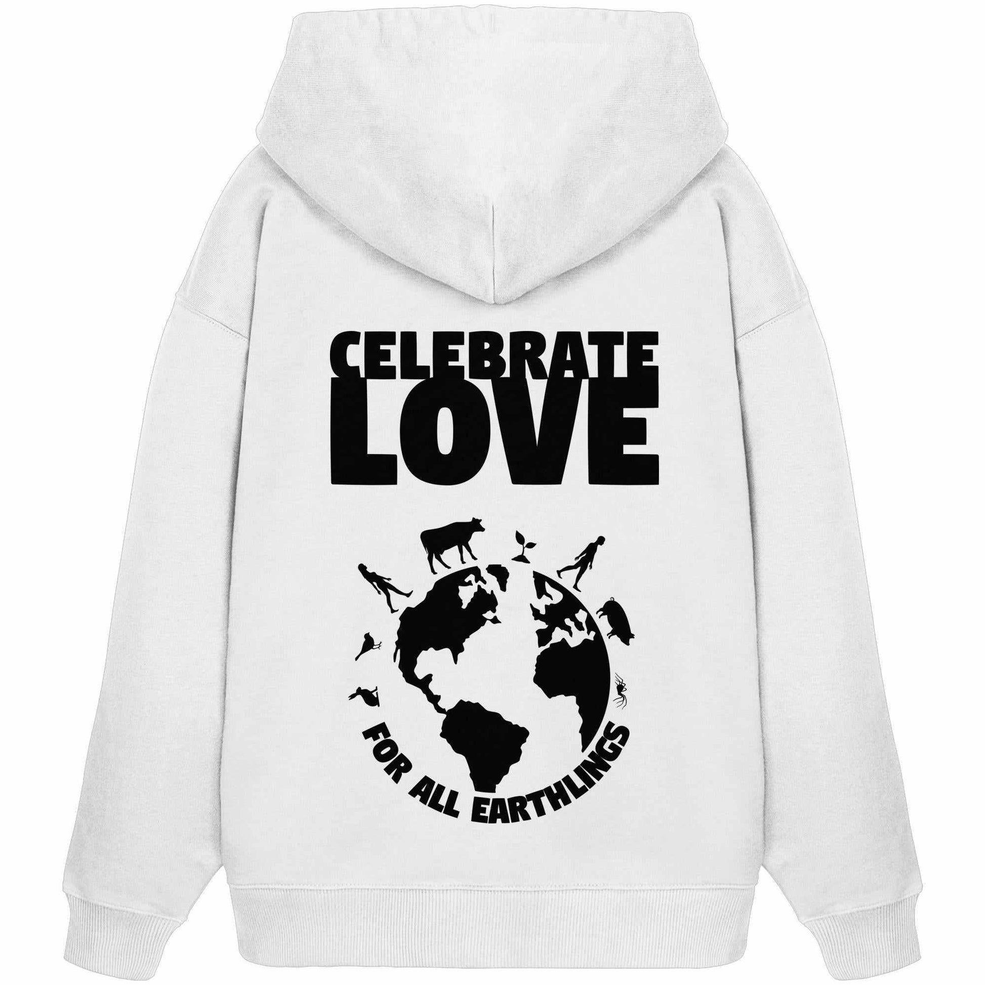 Vegan und Bio Oversized Hoodie: Celebrate Love For All Earthlings, weiß mit schwarzem Text und globalem Design, symbolisiert Veganismus, Feminismus, Naturschutz. 100% Bio-Baumwolle.