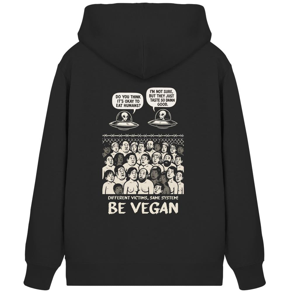 Vegan und Bio Zipper Hoodie: Alien Invasion - BE VEGAN!, schwarzer Hoodie mit weißem Text, Kapuze, Kängurutasche, verdecktem Reißverschluss, aus Bio-Baumwolle und recyceltem Polyester.
